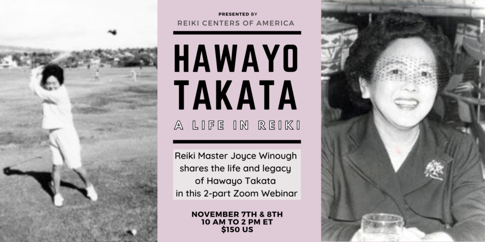 Hawayo-Takata-A-Life-In-Reiki Image for Hawayo Takata: A Life In Reiki, a two-day webinar with Joyce Winough